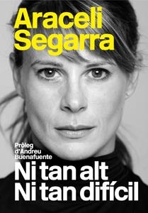 Ni tan alt ni tan difícil | 9788494080104 | Araceli Segarra | Llibres.cat | Llibreria online en català | La Impossible Llibreters Barcelona