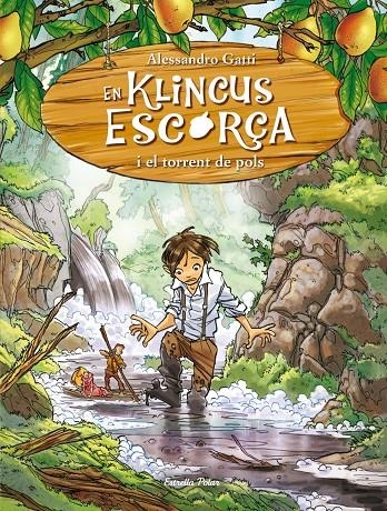 En Kinclus Escorça i el torrent de pols | 9788490572221 | Alessandro Gatti | Llibres.cat | Llibreria online en català | La Impossible Llibreters Barcelona