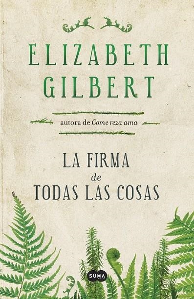 La firma de todas las cosas | 9788483655399 | Gilbert, Elizabeth | Llibres.cat | Llibreria online en català | La Impossible Llibreters Barcelona