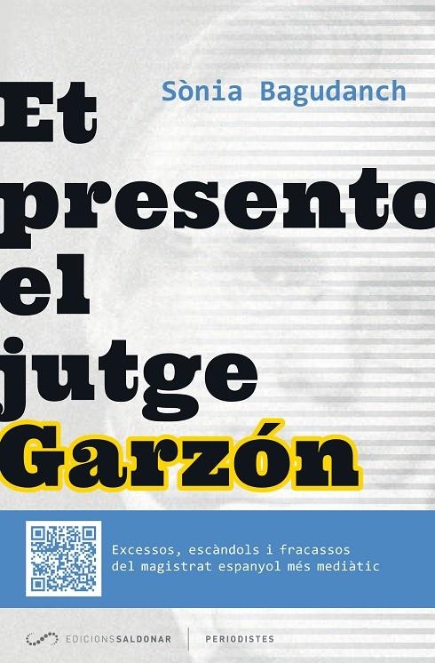 Et presento el jutge Garzón | 9788494116407 | Bagudanch, Sònia | Llibres.cat | Llibreria online en català | La Impossible Llibreters Barcelona