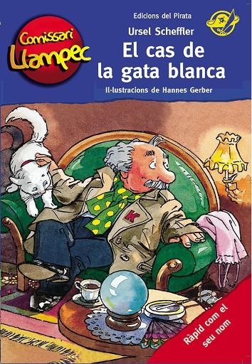 El cas de la gata blanca (Comissari Llampec) | 9788494009327 | Scheffler, Ursel | Llibres.cat | Llibreria online en català | La Impossible Llibreters Barcelona