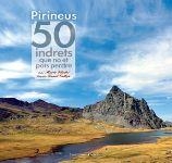 PIRINEUS. 50 INDRETS QUE NO ET POTS PERDRE | 9788490341728 | Llibres.cat | Llibreria online en català | La Impossible Llibreters Barcelona