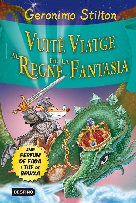 VUITÈ VIATGE AL REGNE DE LA FANTASIA | 9788415790969 | Stilton | Llibres.cat | Llibreria online en català | La Impossible Llibreters Barcelona