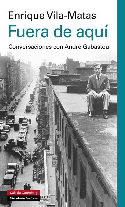 Fuera de aquí | 9788415863045 | Vila-Matas, Enrique | Llibres.cat | Llibreria online en català | La Impossible Llibreters Barcelona