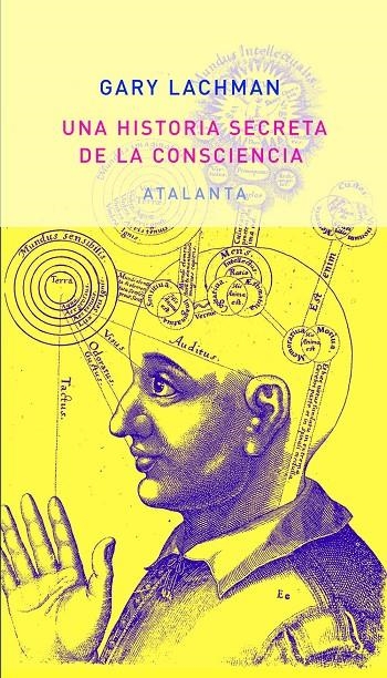 HISTORIA SECRETA DE LA CONSCIENCIA | 9788494094149 | Lachman, Gary | Llibres.cat | Llibreria online en català | La Impossible Llibreters Barcelona