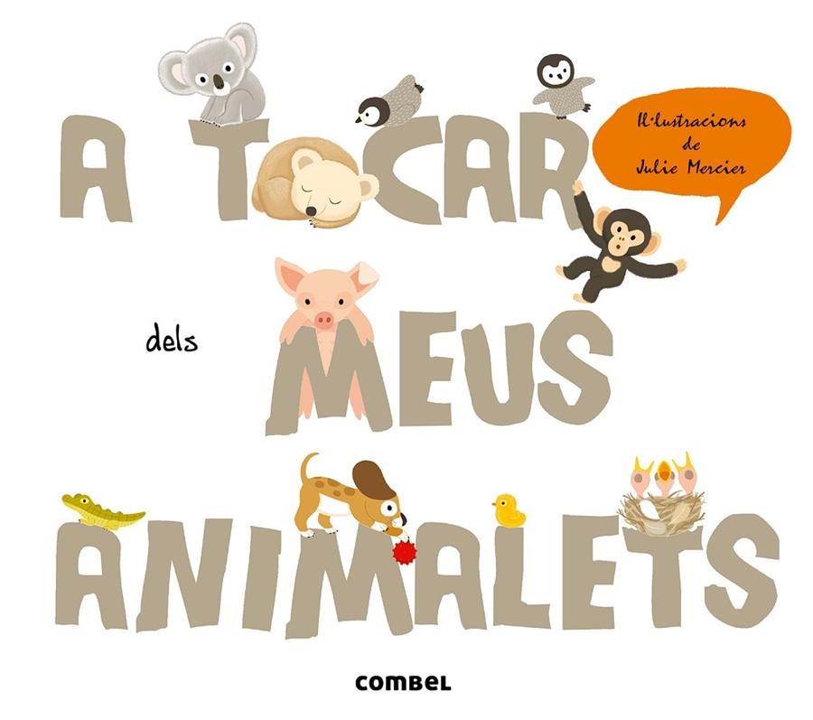 A tocar dels meus animalets | 9788498258400 | Krasinski, Géraldine | Llibres.cat | Llibreria online en català | La Impossible Llibreters Barcelona