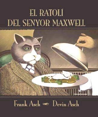 El ratolí del senyor Maxwell | 9788426134349 | Asch, Frank i Devin | Llibres.cat | Llibreria online en català | La Impossible Llibreters Barcelona