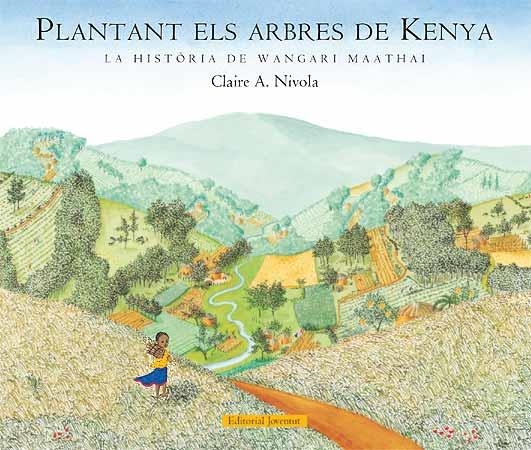 Plantant els arbres de Kenya | 9788426139375 | Nivola, Claire A. | Llibres.cat | Llibreria online en català | La Impossible Llibreters Barcelona