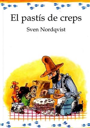 El pastís de creps | 9788493782580 | Nordqvist, Sven | Llibres.cat | Llibreria online en català | La Impossible Llibreters Barcelona