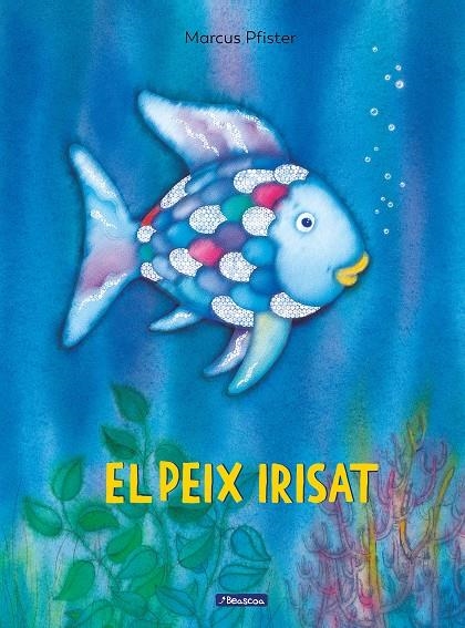 El peix Irisat | 9788448821920 | Pfister, Marcus | Llibres.cat | Llibreria online en català | La Impossible Llibreters Barcelona