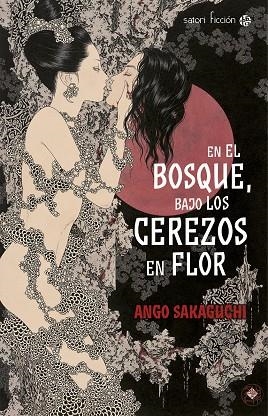 En el bosque, bajo los cerezos en flor | 9788494112546 | Sakaguchi, Ango | Llibres.cat | Llibreria online en català | La Impossible Llibreters Barcelona