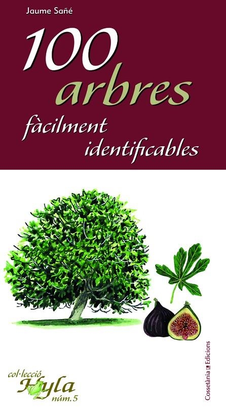 100 arbres fàcilment identificables | 9788490341759 | Sañé, Jaume | Llibres.cat | Llibreria online en català | La Impossible Llibreters Barcelona