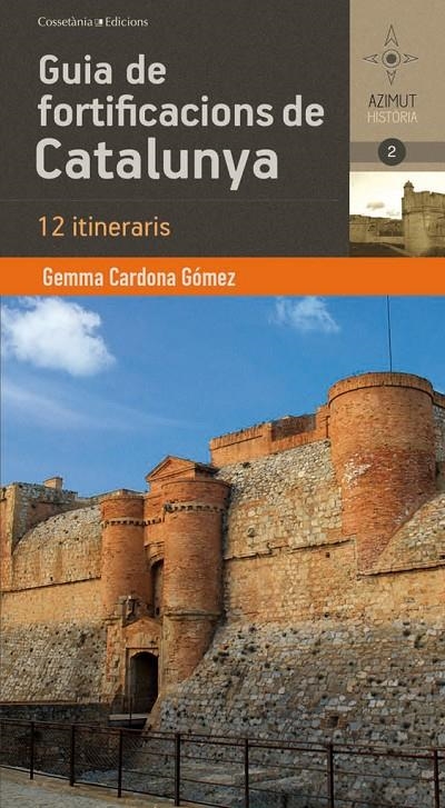 Guia de fortificacions de Catalunya | 9788490341551 | Cardona Gómez, Gemma | Llibres.cat | Llibreria online en català | La Impossible Llibreters Barcelona