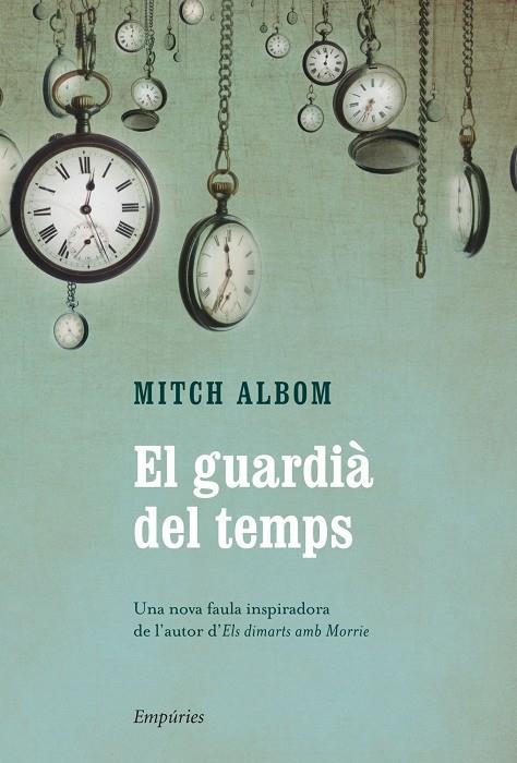 El guardià del temps | 9788497878876 | Mitch Albom | Llibres.cat | Llibreria online en català | La Impossible Llibreters Barcelona