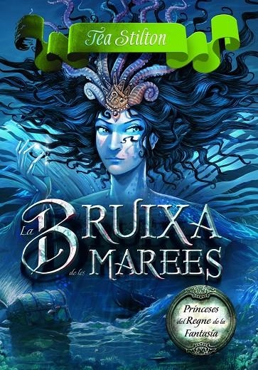 La bruixa de les marees | 9788415790983 | Tea Stilton | Llibres.cat | Llibreria online en català | La Impossible Llibreters Barcelona