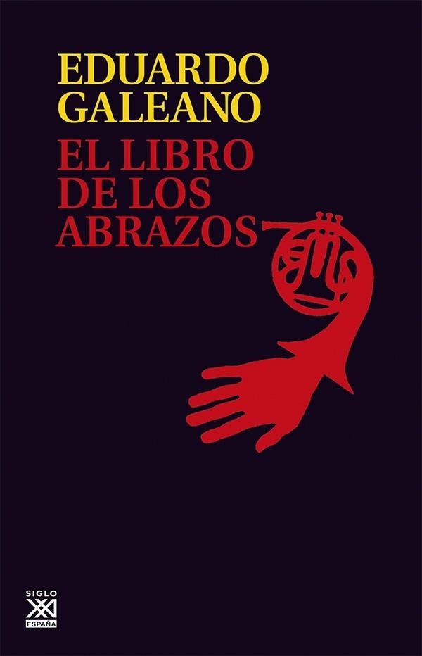 LIBRO DE LOS ABRAZOS, EL | 9788432306907 | GALEANO, EDUARDO | Llibres.cat | Llibreria online en català | La Impossible Llibreters Barcelona