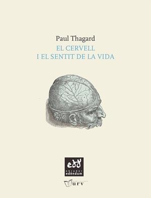 El cervell i el sentit de la vida | 9788493916916 | Thagard, Paul | Llibres.cat | Llibreria online en català | La Impossible Llibreters Barcelona