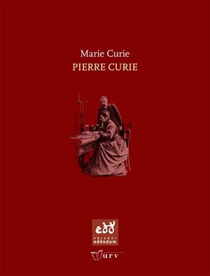 Pierre Curie | 9788493759001 | Curie, Marie | Llibres.cat | Llibreria online en català | La Impossible Llibreters Barcelona