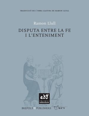 Disputa entre la fe i l'enteniment | 9788493759063 | Llull, Ramon | Llibres.cat | Llibreria online en català | La Impossible Llibreters Barcelona