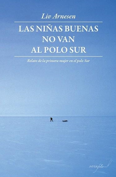 Las niñas buenas no van al polo Sur | 9788494061035 | Arnesen, Liv | Llibres.cat | Llibreria online en català | La Impossible Llibreters Barcelona