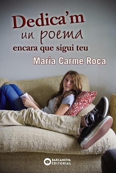 Dedica' m un poema encara que sigui teu | 9788448932862 | Roca, Maria Carme | Llibres.cat | Llibreria online en català | La Impossible Llibreters Barcelona