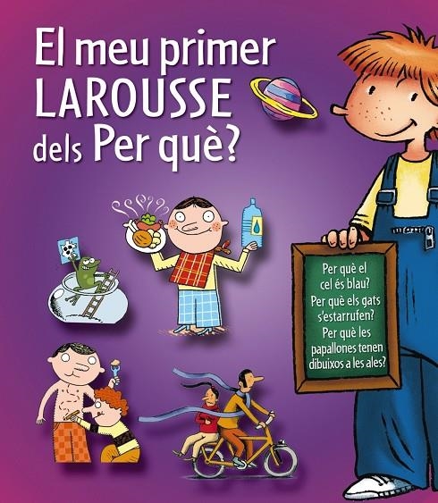 El meu primer Larousse dels Per què? | 9788415785231 | Larousse Editorial | Llibres.cat | Llibreria online en català | La Impossible Llibreters Barcelona