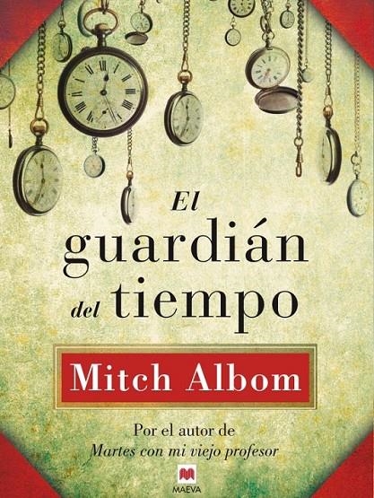 El guardián del tiempo | 9788415532811 | Albom, Mitch | Llibres.cat | Llibreria online en català | La Impossible Llibreters Barcelona