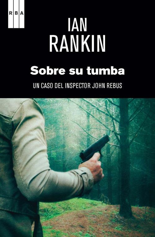 Sobre su tumba | 9788490067642 | RANKIN, IAN | Llibres.cat | Llibreria online en català | La Impossible Llibreters Barcelona