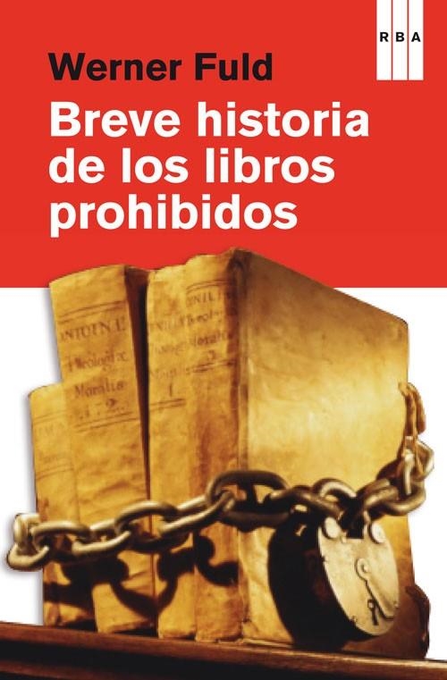 Breve historia de los libros prohibidos | 9788490069943 | FULD, WERNER | Llibres.cat | Llibreria online en català | La Impossible Llibreters Barcelona