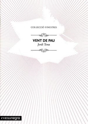 Vent de pau | 9788415097365 | Tena Galindo, Jordi | Llibres.cat | Llibreria online en català | La Impossible Llibreters Barcelona