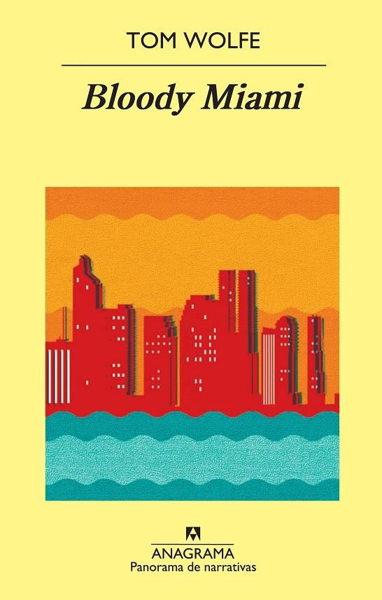 Bloody Miami | 9788433978776 | Wolfe, Tom | Llibres.cat | Llibreria online en català | La Impossible Llibreters Barcelona