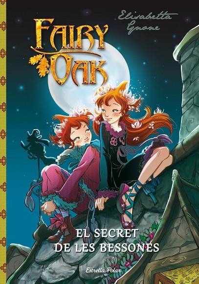 Fairy Oak. El secret de les bessones | 9788490572436 | Gnone, Elisabetta  | Llibres.cat | Llibreria online en català | La Impossible Llibreters Barcelona