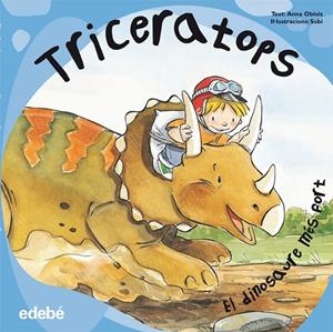 Triceratops. El dinosaure més fort | 9788468303567 | Obiols, Anna | Llibres.cat | Llibreria online en català | La Impossible Llibreters Barcelona