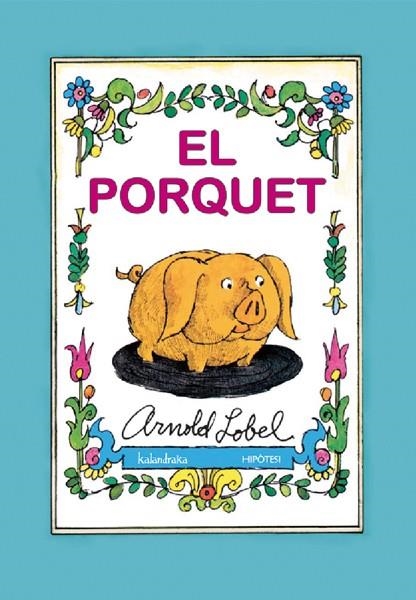 El porquet | 9788493666781 | Lobel, Arnold | Llibres.cat | Llibreria online en català | La Impossible Llibreters Barcelona