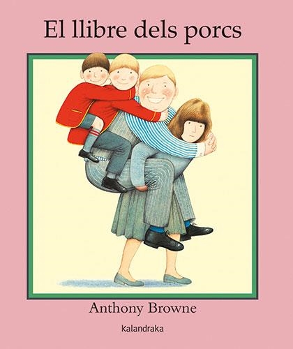 El llibre dels porcs | 9788484645887 | Browne, Anthony | Llibres.cat | Llibreria online en català | La Impossible Llibreters Barcelona