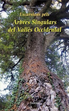 EXCURSIONS PELS ARBRES SINGULARS DEL VALLÈS OCCIDENTAL | 9788492811526 | Vicens Llaurado, Albert | Llibres.cat | Llibreria online en català | La Impossible Llibreters Barcelona