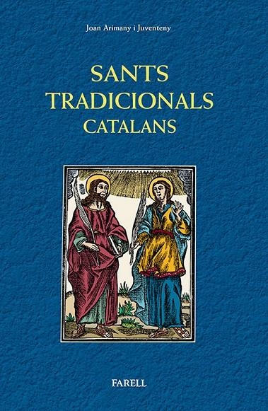 SANTS TRADICIONALS CATALANS | 9788492811533 | Arimany Juventeny, Joan | Llibres.cat | Llibreria online en català | La Impossible Llibreters Barcelona