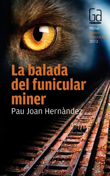 C-GA.172 LA BALADA DEL FUNICULAR MINER | 9788466133692 | Hernàndez i de Fuenmayor, Pau Joan | Llibres.cat | Llibreria online en català | La Impossible Llibreters Barcelona