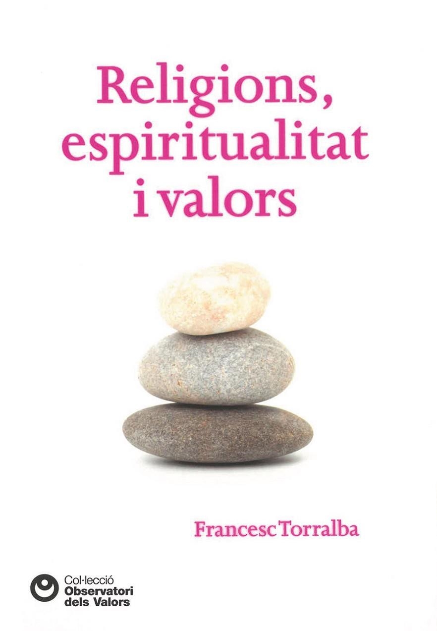 Religions, espiritualitat i valors | 9788472269613 | Torralba, Francesc | Llibres.cat | Llibreria online en català | La Impossible Llibreters Barcelona