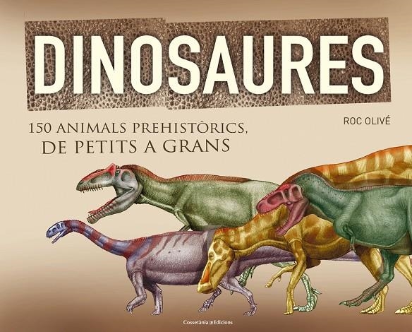 Dinosaures | 9788490341841 | Olivé, Roc | Llibres.cat | Llibreria online en català | La Impossible Llibreters Barcelona