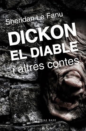 DICKON EL DIABLE I ALTRES CONTES | 9788415711674 | Le Fanu, Sheridan | Llibres.cat | Llibreria online en català | La Impossible Llibreters Barcelona