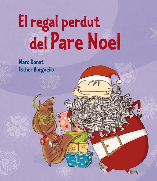 EL REGAL PERDUT DEL PARE NOEL | 9788448837556 | Donat Balcells, Marc/Burgueño, Esther | Llibres.cat | Llibreria online en català | La Impossible Llibreters Barcelona