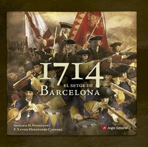 1714. EL SETGE DE BARCELONA | 9788415695493 | Hernàndez Cardona, Francesc Xavier | Llibres.cat | Llibreria online en català | La Impossible Llibreters Barcelona