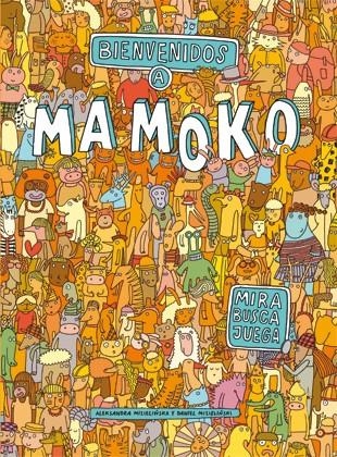 BIENVENIDOS A MAMOKO | 9788424648763 | Aleksandra Mizielinska\Daniel Mizielinski | Llibres.cat | Llibreria online en català | La Impossible Llibreters Barcelona