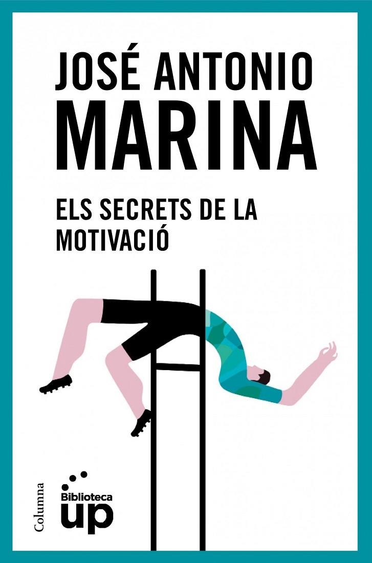 ELS SECRETS DE LA MOTIVACIÓ | 9788466418096 | Marina, José Antonio | Llibres.cat | Llibreria online en català | La Impossible Llibreters Barcelona