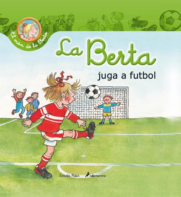 LA BERTA JUGA A FUTBOL | 9788490572429 | Schneider, Liane | Llibres.cat | Llibreria online en català | La Impossible Llibreters Barcelona