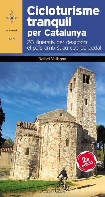 CICLOTURISME TRANQUIL PER CATALUNYA | 9788490341827 | Vallbona, Rafael | Llibres.cat | Llibreria online en català | La Impossible Llibreters Barcelona