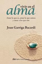 Vivir en el alma (Rústica) | 9788493780890 | Garriga Bacardí, Joan | Llibres.cat | Llibreria online en català | La Impossible Llibreters Barcelona