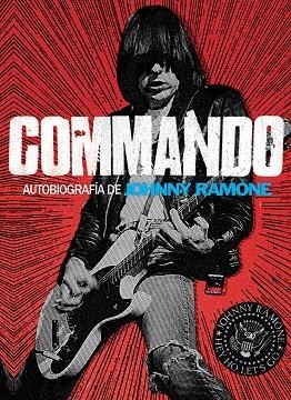 Commando Autobiografía de Johnny Ramone | 9788415996057 | Ramone, Johnny | Llibres.cat | Llibreria online en català | La Impossible Llibreters Barcelona