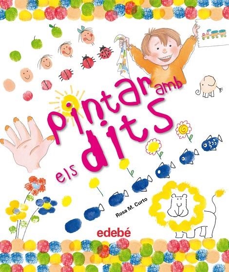 Pintar amb els dits | 9788468301969 | Curto Milà, Rosa María | Llibres.cat | Llibreria online en català | La Impossible Llibreters Barcelona